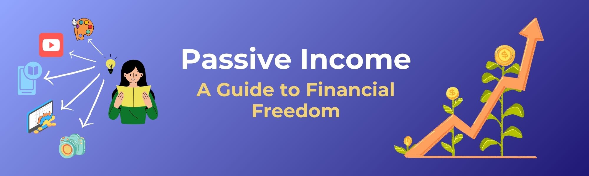 Passive Income: A Guide to Financial Freedom