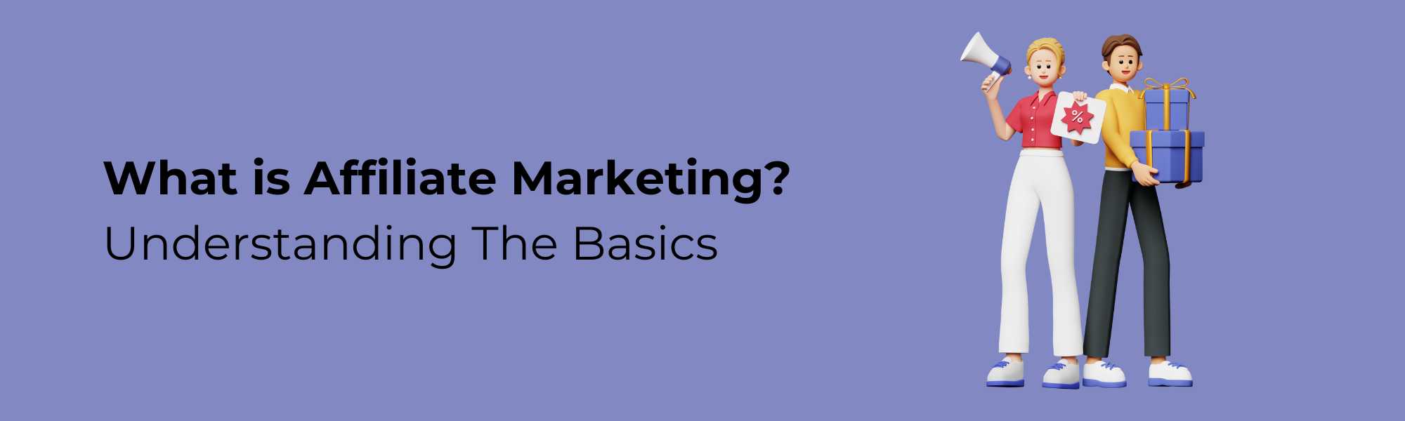 What is Affiliate Marketing: Understanding the Basics