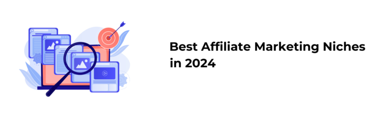 Best Affiliate Marketing Niches in 2024